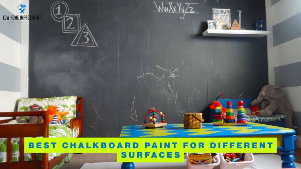 Best Chalkboard Paint for Different Surfaces