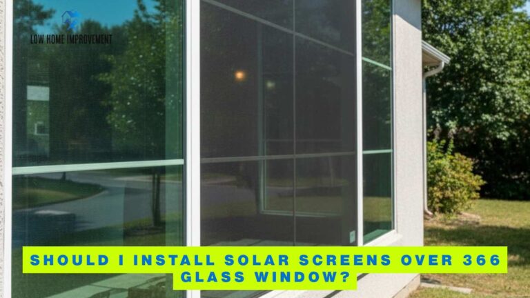 Should I Install Solar Screens Over 366 Glass Window